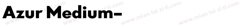 Azur Medium字体转换